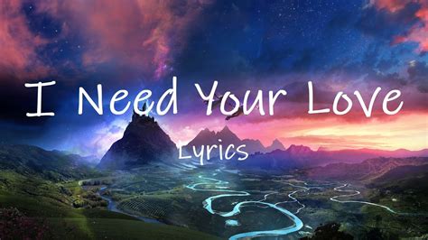 i need your love lyrics song